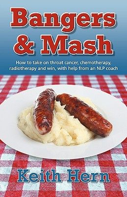 【预售】bangers and mash - how to take on throat cancer