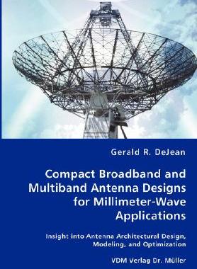 【预售】Compact Broadband and Multiband Antenna Designs for