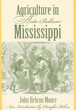 【预售】Agriculture in Ante-Bellum Mississippi