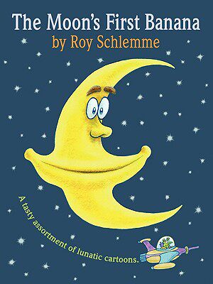 【预售】The Moon's First Banana: A Tasty Assortment of