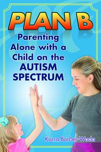 【预售】Plan B: Empowering the Single Parent . . . to
