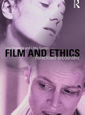 【预售】Film and Ethics: Foreclosed Encounters