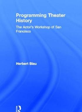 【预售】Programming Theater History: The Actor's Workshop of