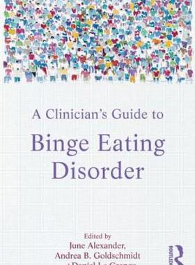 【预售】A Clinician's Guide to Binge Eating Disorder