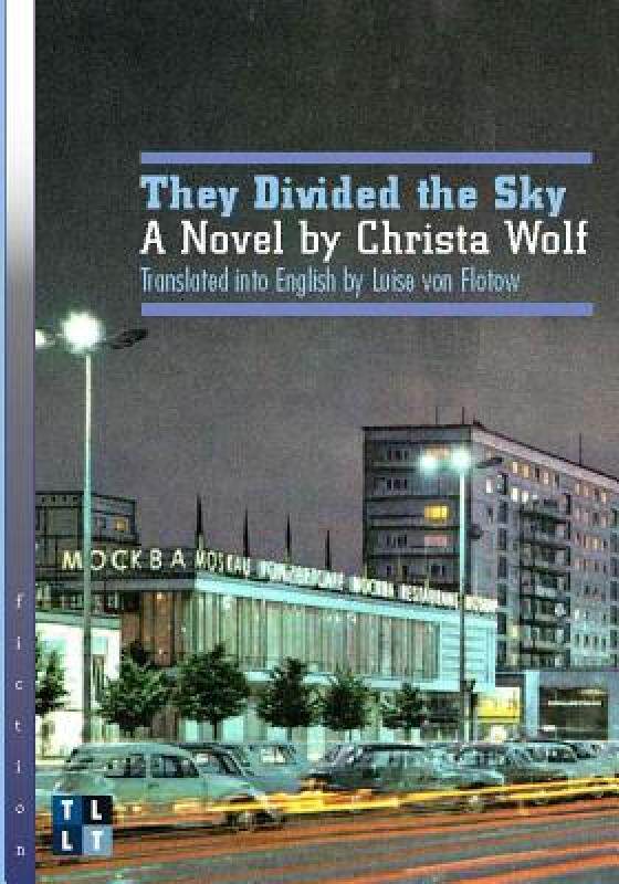 【预售】They Divided the Sky: A Novel by Christa Wolf