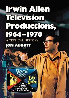 【预售】Irwin Allen Television Productions, 1964-1970: A