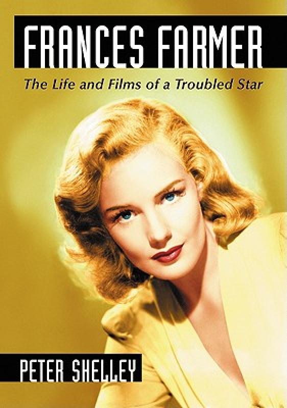 【预售】Frances Farmer: The Life and Films of a Troubled
