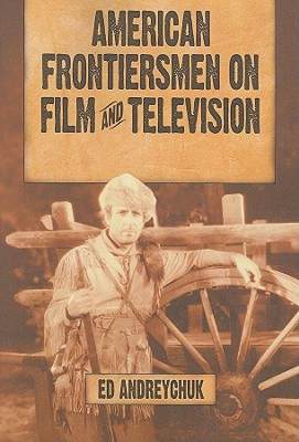【预售】American Frontiersmen on Film and Television: Boone