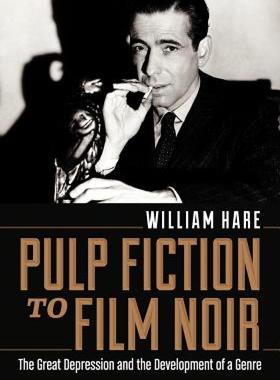 【预售】Pulp Fiction to Film Noir: The Great Depression and