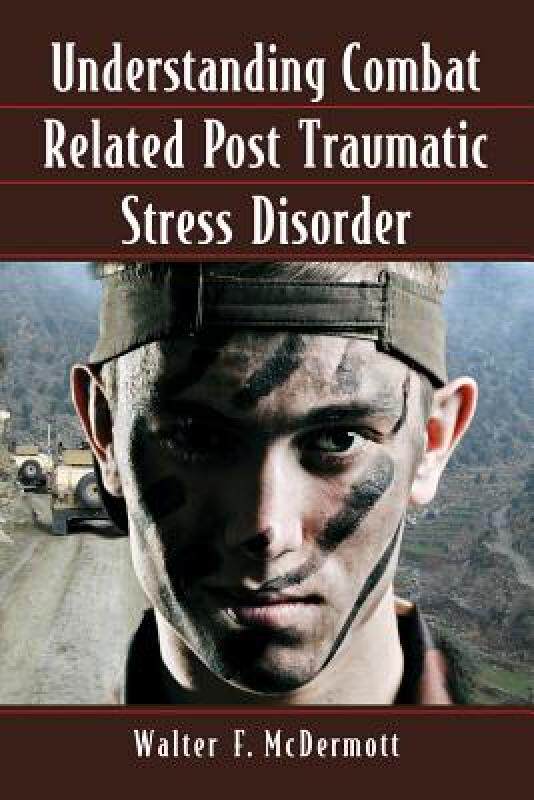 【预售】Understanding Combat Related Post Traumatic Stress