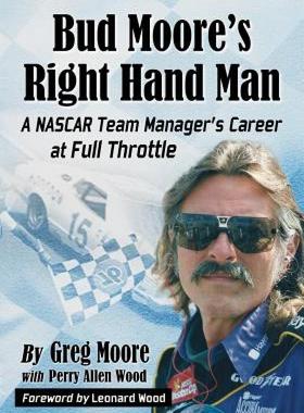 【预售】Bud Moore's Right Hand Man: A NASCAR Team Manager's