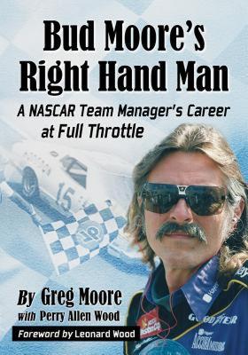【预售】Bud Moore's Right Hand Man: A NASCAR Team Manager's