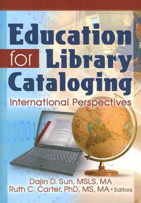 【预售】Education for Library Cataloging: International