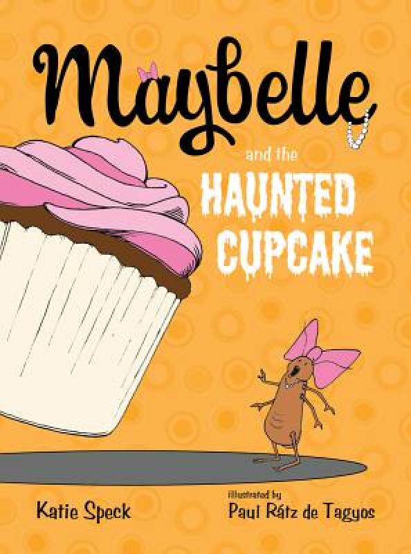 【预售】Maybelle and the Haunted Cupcake
