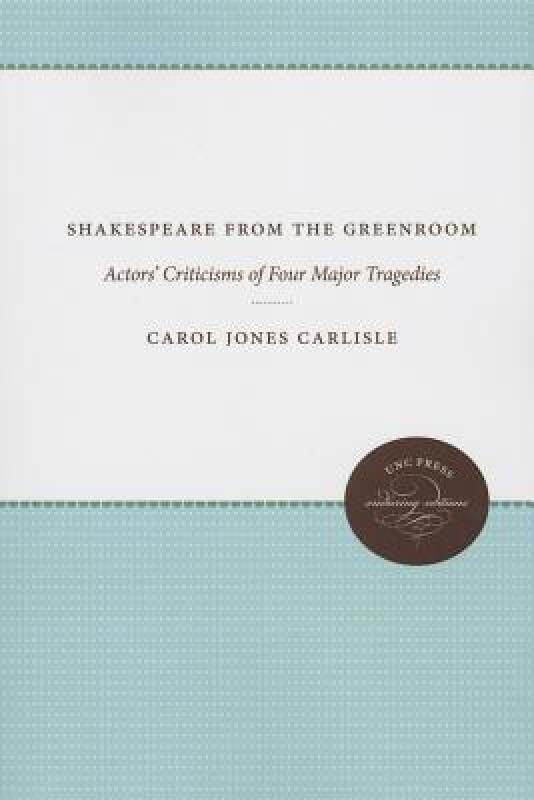 【预售】Shakespeare from the Greenroom: Actors' Criticisms