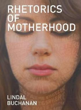 【预售】Rhetorics of Motherhood