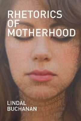 【预售】Rhetorics of Motherhood