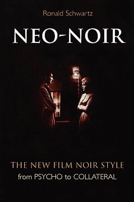 【预售】Neo-Noir: The New Film Noir Style from Psycho to