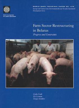 【预售】Farm Sector Restructuring in Belarus: Progress and