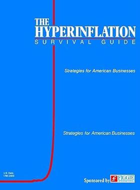 【预售】The Hyperinflation Survival Guide: Strategies for