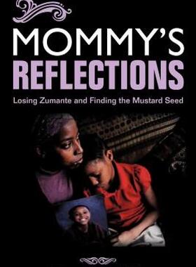 【预售】Mommy's Reflections: Losing Zumante and Finding the
