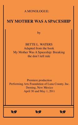 【预售】My Mother Was a Spaceship: A Monologue