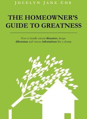 【预售】The Homeowner's Guide to Greatness: How to Handle