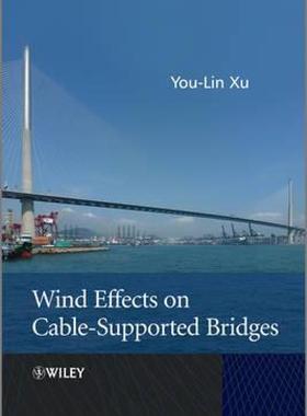 【预售】Wind Effects on Cable-Supported Bridges