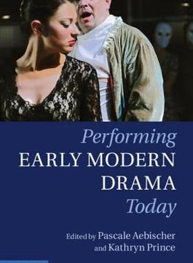 【预售】Performing Early Modern Drama Today