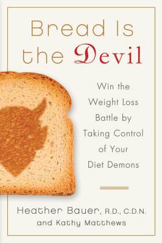 【预售】Bread Is the Devil: Win the Weight Loss Battle by