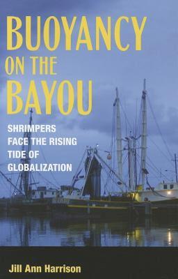 【预售】Buoyancy on the Bayou: Shrimpers Face the Rising