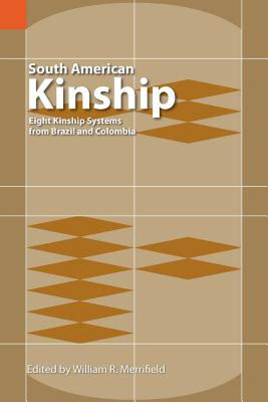 【预售】South American Kinship: Eight Kinship Systems from
