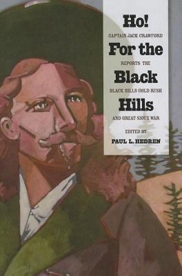 【预售】Ho! for the Black Hills: Captain Jack Crawford