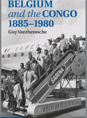 【预售】Belgium and the Congo, 1885 1980