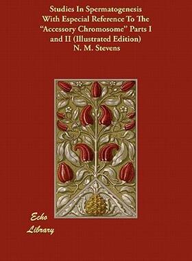 【预售】Studies in Spermatogenesis with Especial Reference