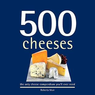 【预售】500 Cheeses: The Only Cheese Compendium Youll Ever