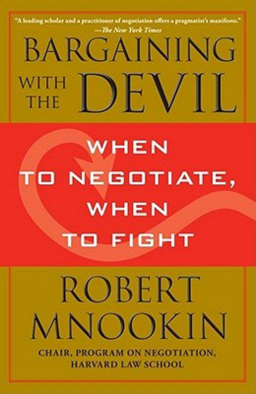 【预售】bargaining with the devil: when to negotiate, when