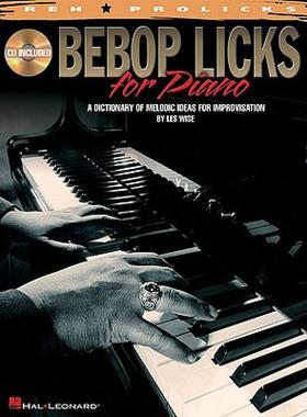 【预售】Bebop Licks for Piano: A Dictionary of Melodic Ideas