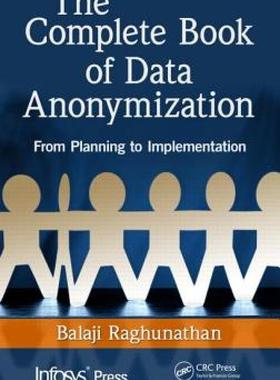 【预售】The Complete Book of Data Anonymization: From