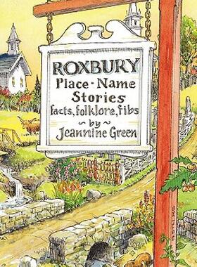 【预售】Roxbury Place-Name Stories: Facts, Folklore, Fibs