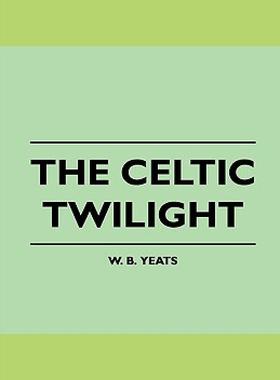 【预售】The Celtic Twilight