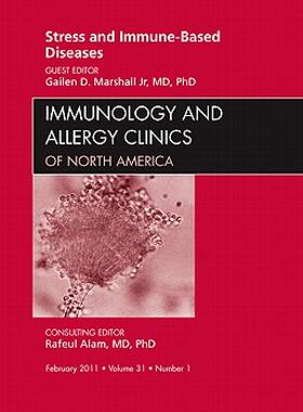 【预售】Stress and Immune-Based Diseases, an Issue of
