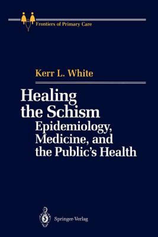 【预售】healing the schism: epidemiology, medicine, and the