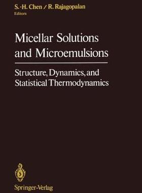 【预售】Micellar Solutions and Microemulsions: Structure
