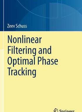 【预售】Nonlinear Filtering and Optimal Phase Tracking