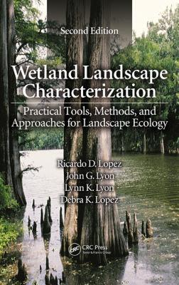 【预售】Wetland Landscape Characterization: Practical Tools