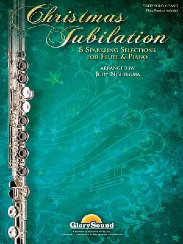 【预售】Christmas Jubilation: Sparkling Selections for Flute