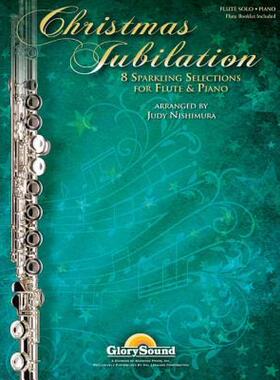 【预售】Christmas Jubilation: Sparkling Selections for Flute