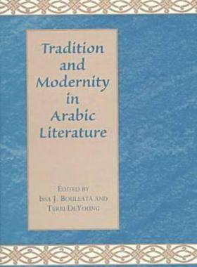 【预售】Tradition & Modernity in Arabic Literature