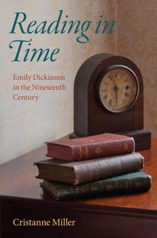 【预售】Reading in Time: Emily Dickinson in the Nineteenth